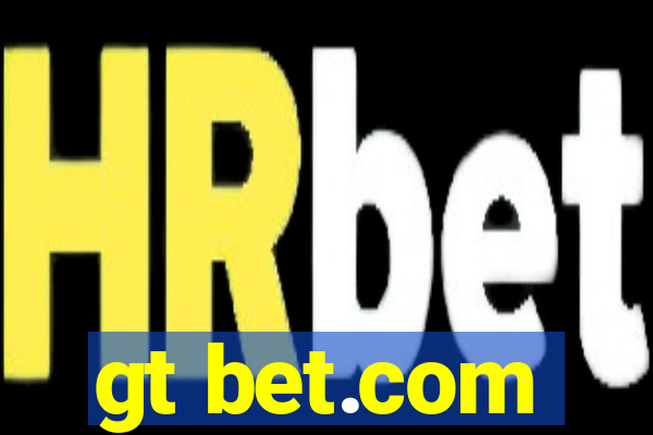 gt bet.com